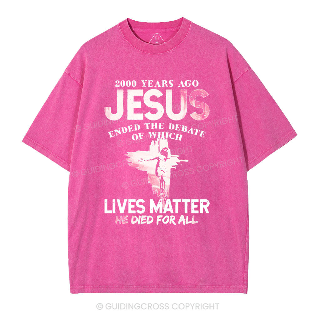 He Died For All Washed Christian T-shirt