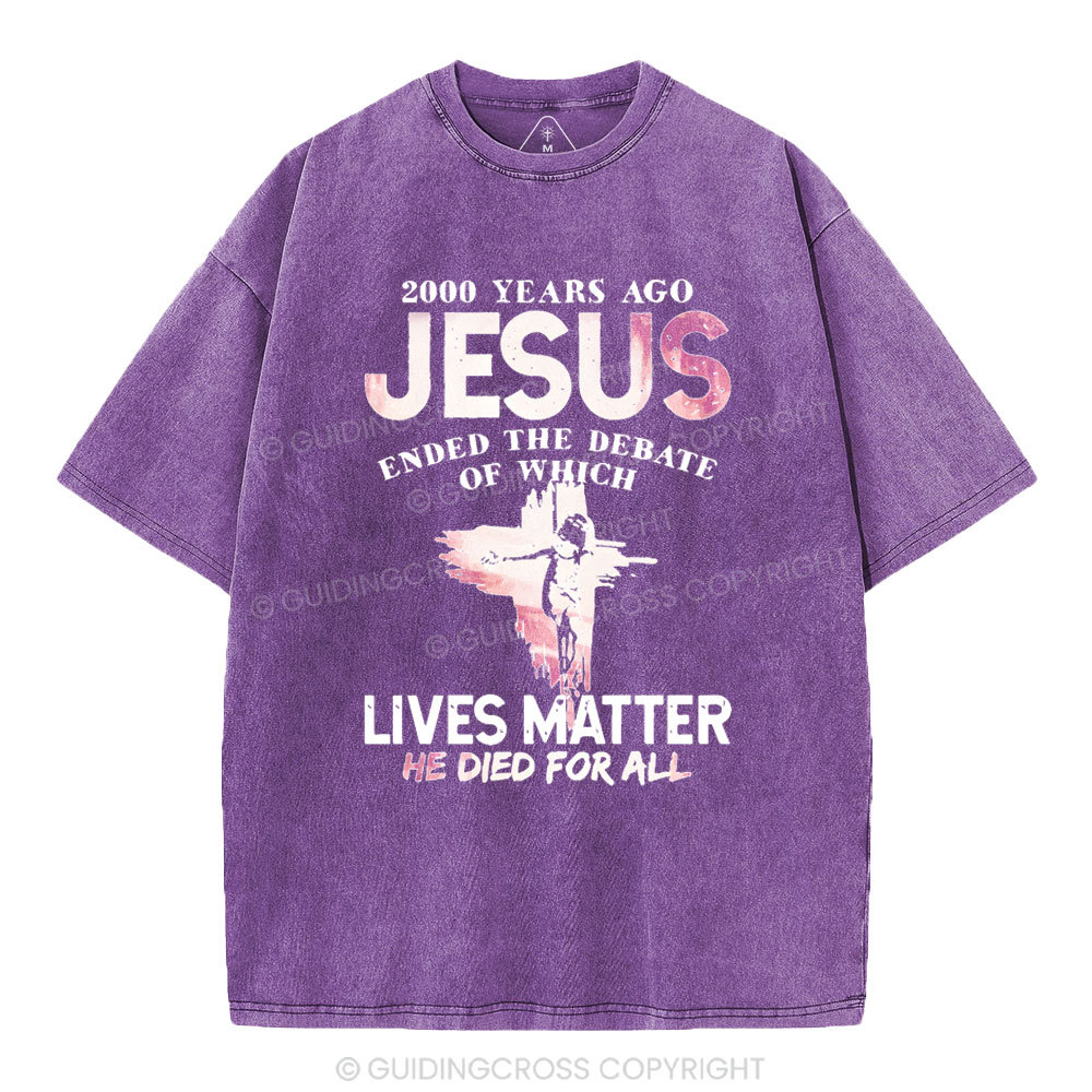 He Died For All Washed Christian T-shirt