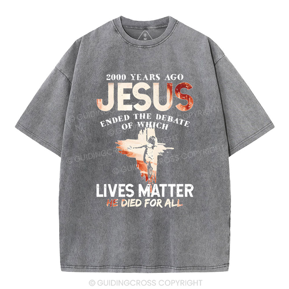 He Died For All Washed Christian T-shirt