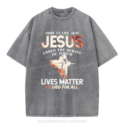 He Died For All Washed Christian T-shirt