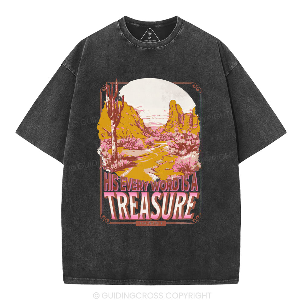 He Every Word Is A Treasure Christian Washed T-Shirt