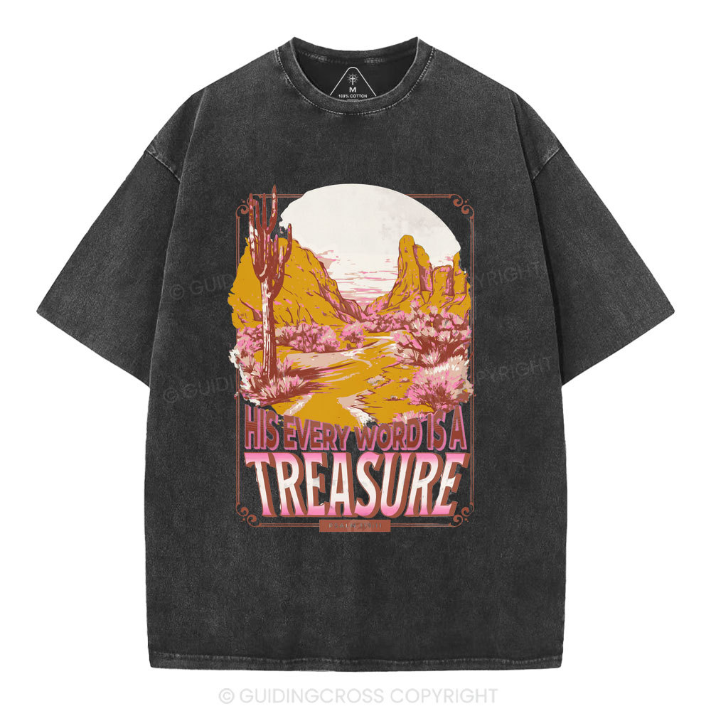 He Every Word Is A Treasure Christian Washed T-Shirt