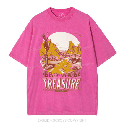 He Every Word Is A Treasure Christian Washed T-Shirt