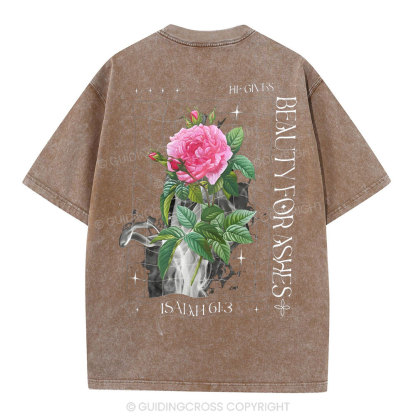 He Gives Beauty For Christian Washed T-Shirt