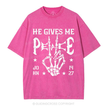 He Gives Me Peace Christian Washed T-Shirt