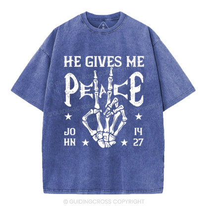 He Gives Me Peace Christian Washed T-Shirt