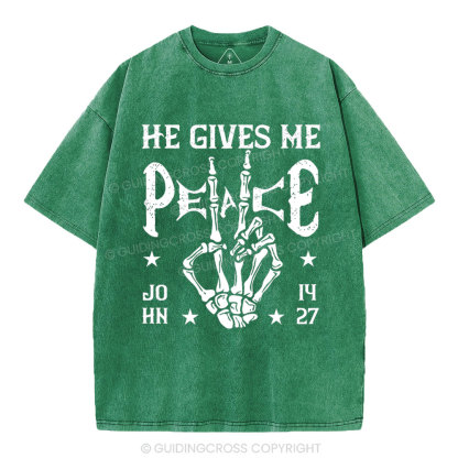 He Gives Me Peace Christian Washed T-Shirt