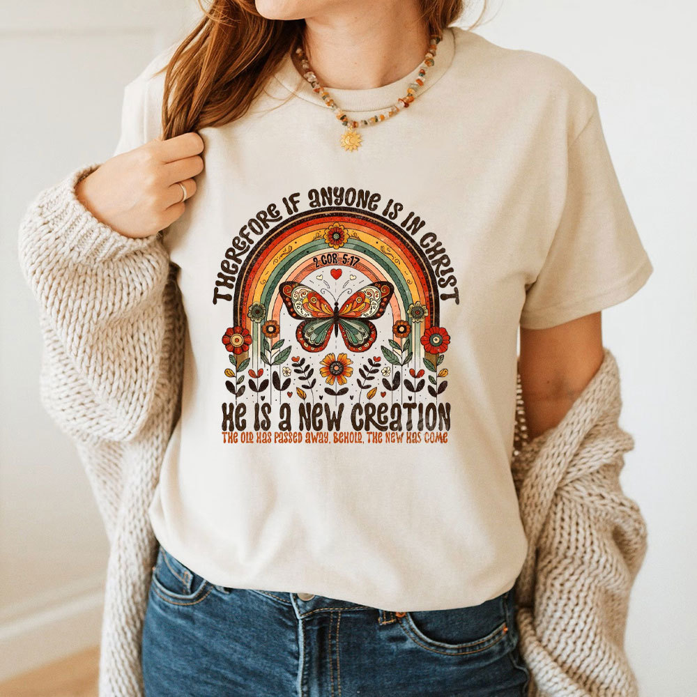 He Has A New Creation Christian T-Shirt