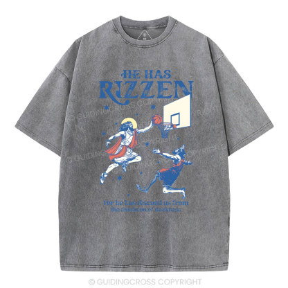 He Has Rizzen Christian Washed T-Shirt