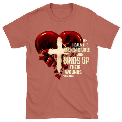 He Heals The BrokenHearted Christian T-Shirt