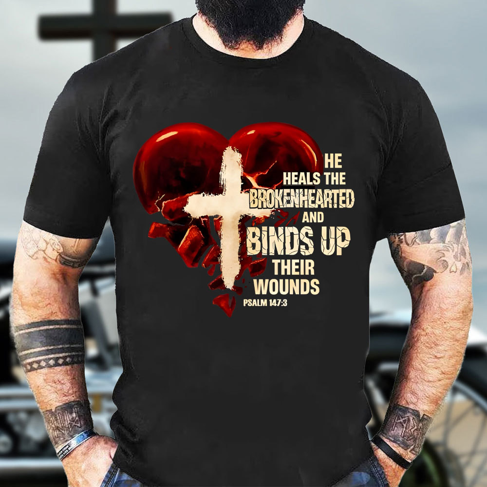 He Heals The BrokenHearted Christian T-Shirt