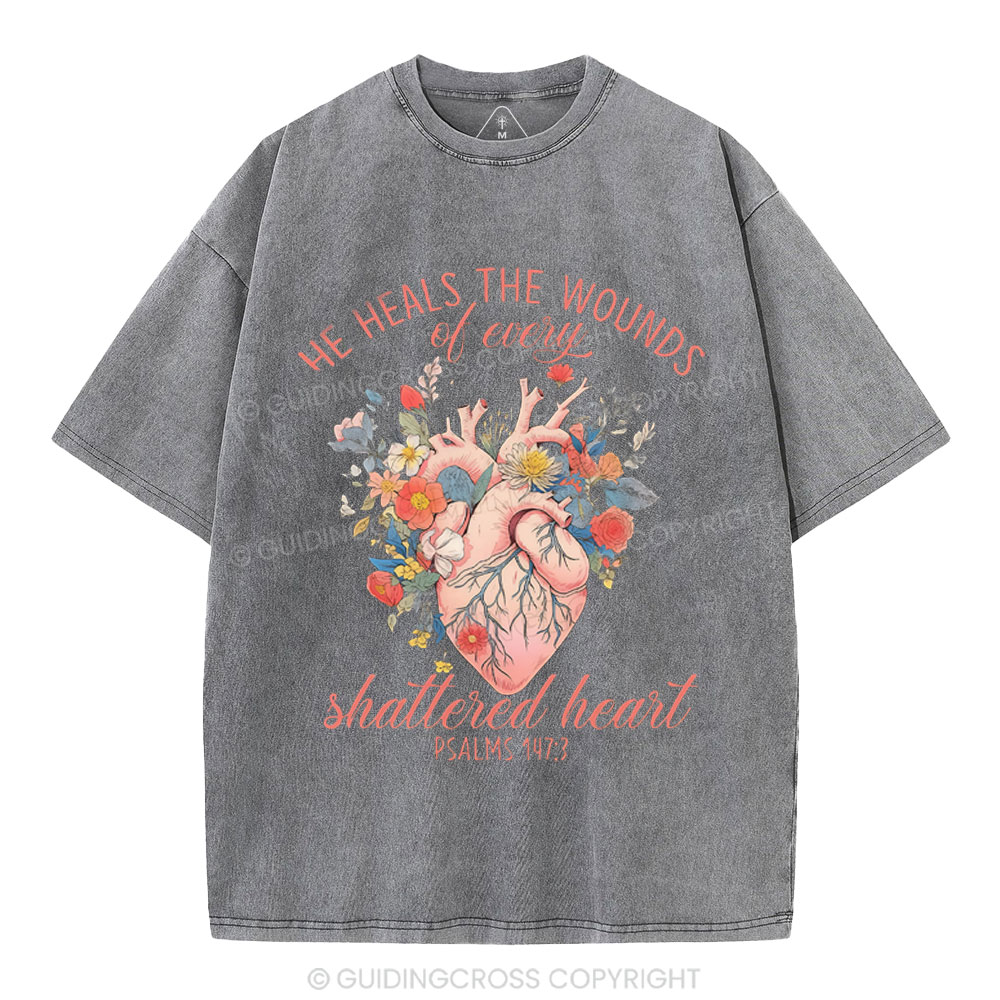 He Heals The Wounds Of Every Shattered Heart Christian Washed T-Shirt