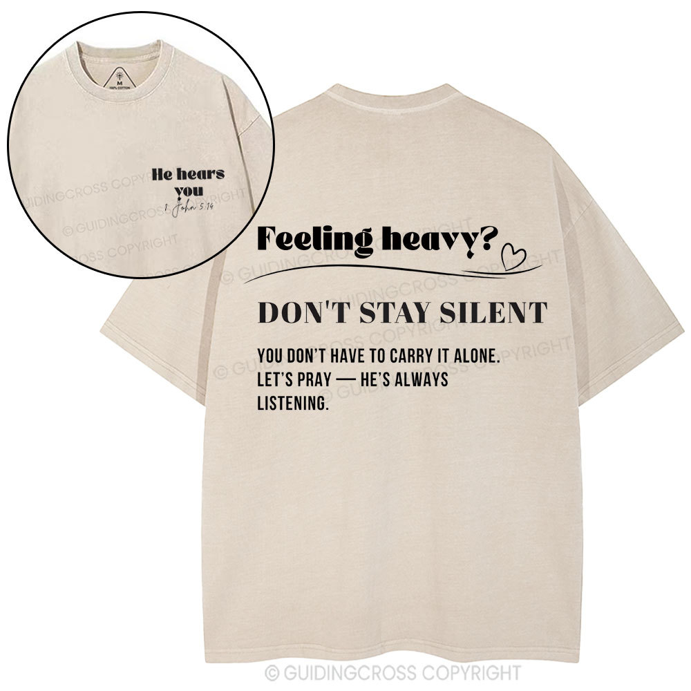 He Hears You Christian Washed T-Shirt