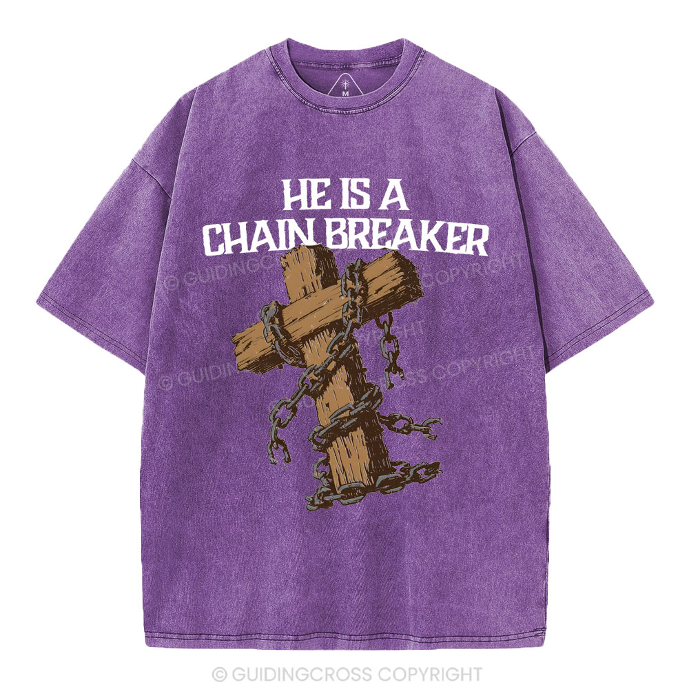 He Is A Chain Breaker Christian Washed T-Shirt