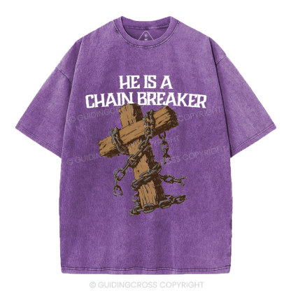 He Is A Chain Breaker Christian Washed T-Shirt