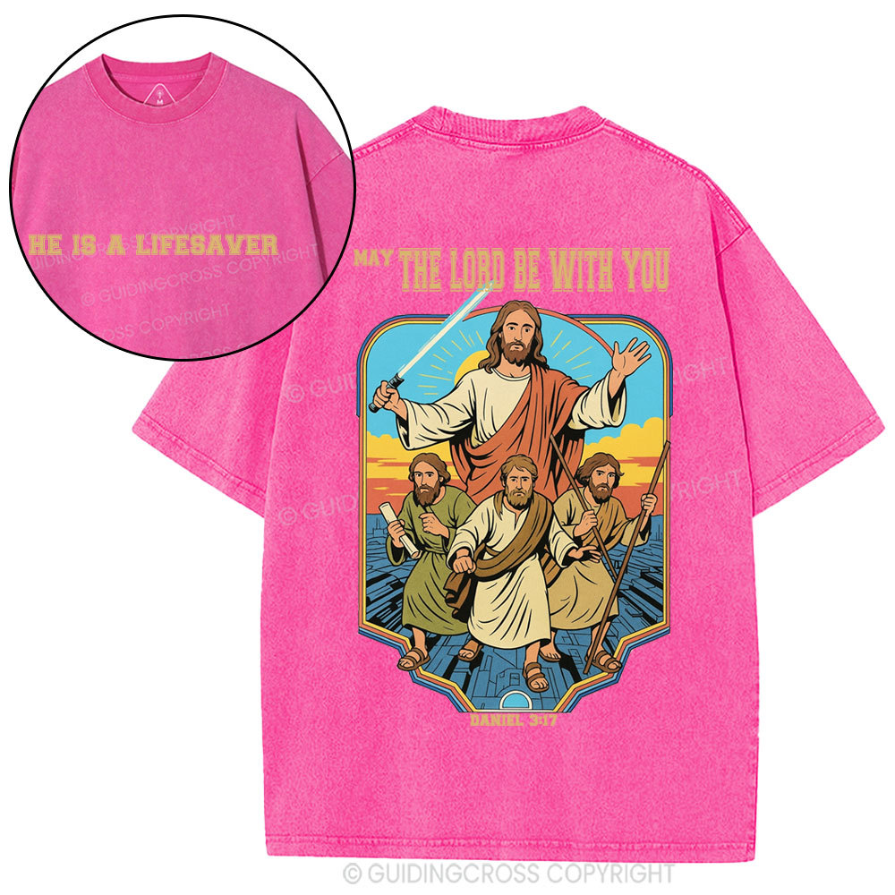 He Is A Lifesaver Christian Washed T-Shirt