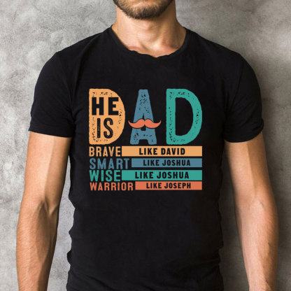 He Is Dad Brave Like Joshau Chrsitian  T-Shit