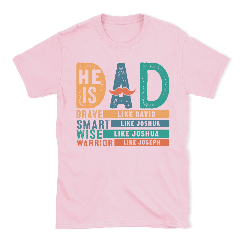 He Is Dad Brave Like Joshau Chrsitian  T-Shit