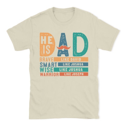 He Is Dad Brave Like Joshau Chrsitian  T-Shit