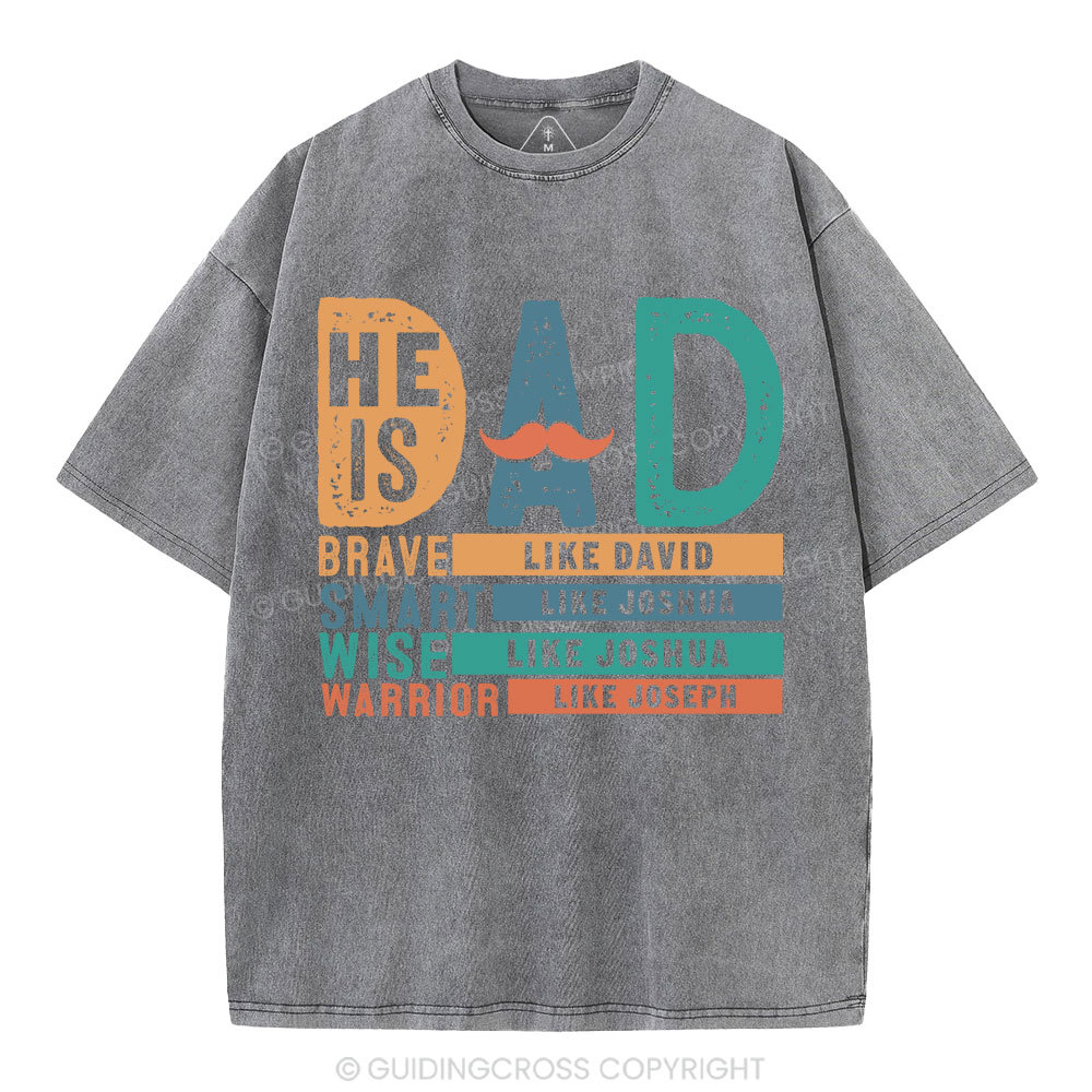 He Is Dad Christian Washed T-Shirt