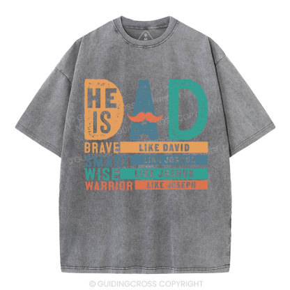 He Is Dad Christian Washed T-Shirt