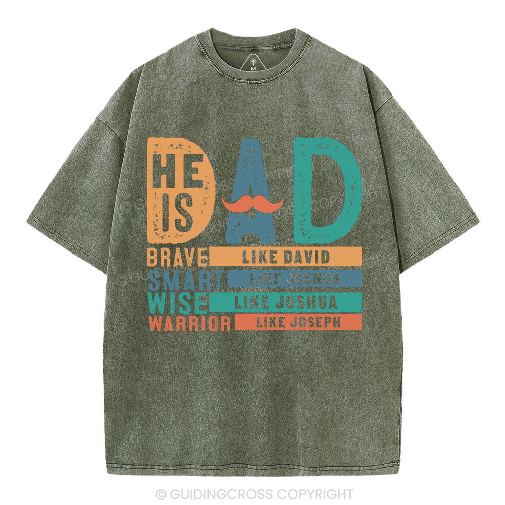 He Is Dad Christian Washed T-Shirt