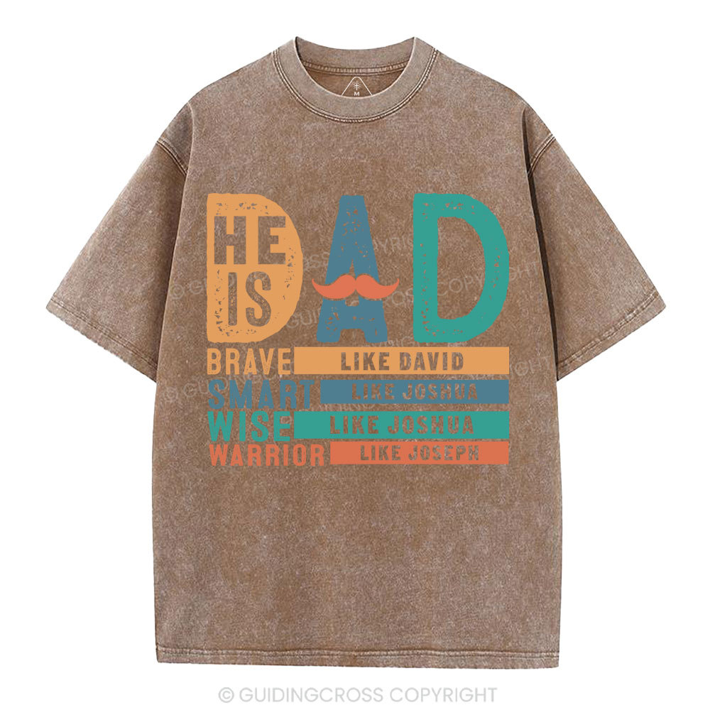 He Is Dad Christian Washed T-Shirt