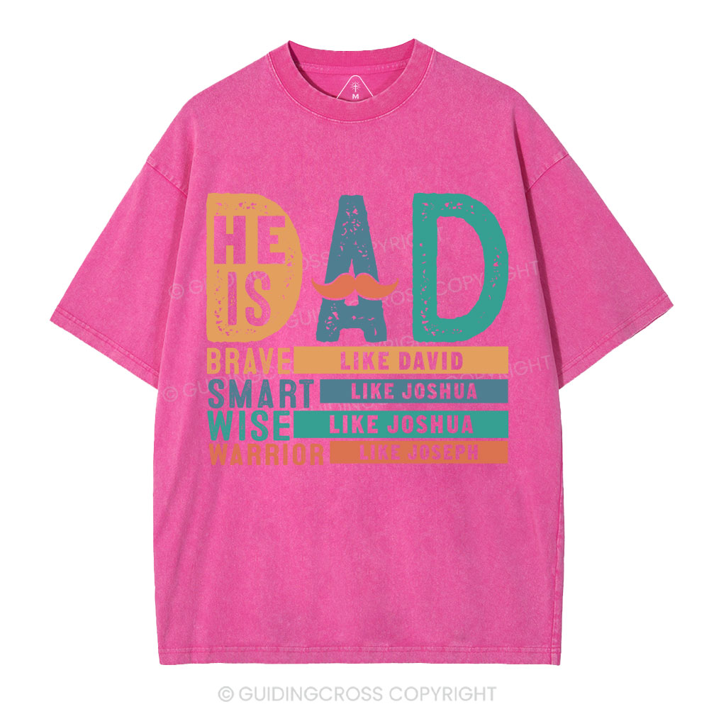 He Is Dad Christian Washed T-Shirt