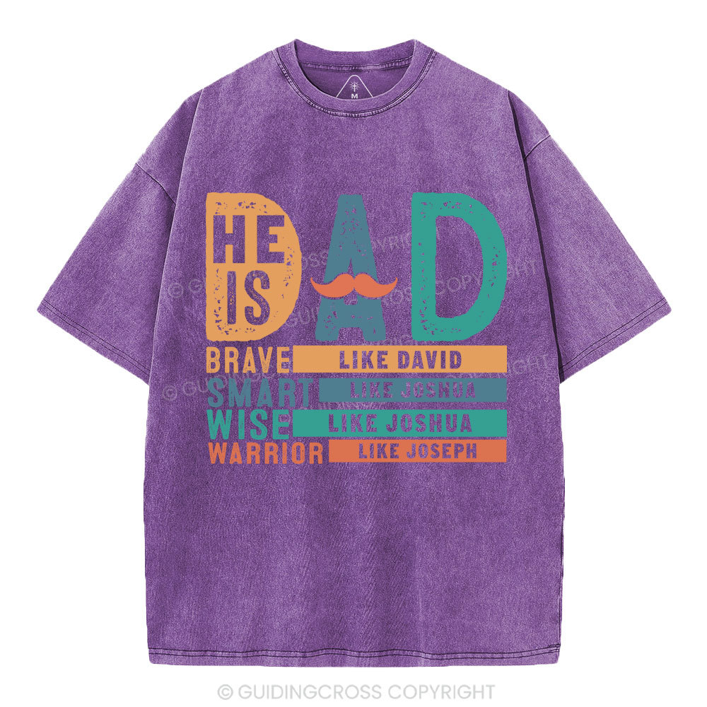 He Is Dad Christian Washed T-Shirt