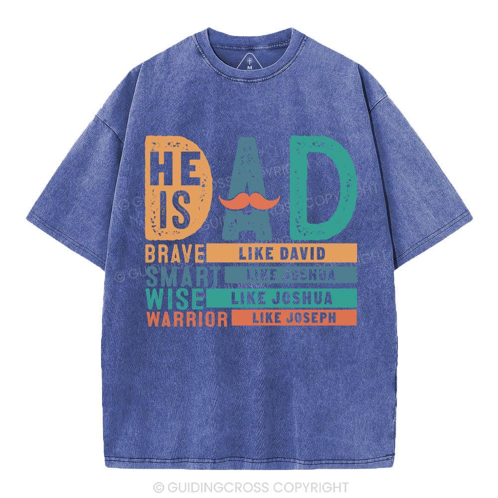 He Is Dad Christian Washed T-Shirt