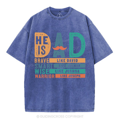 He Is Dad Christian Washed T-Shirt