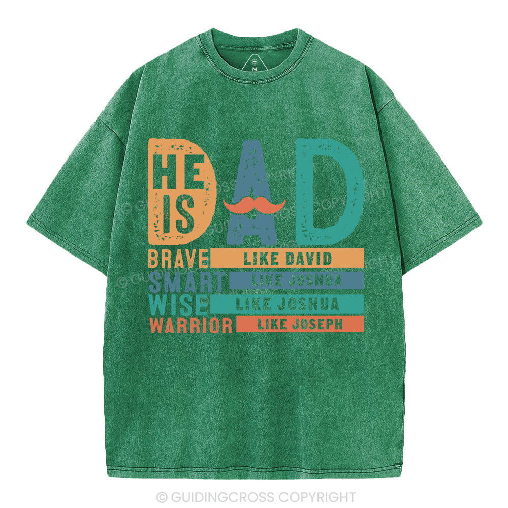 He Is Dad Christian Washed T-Shirt