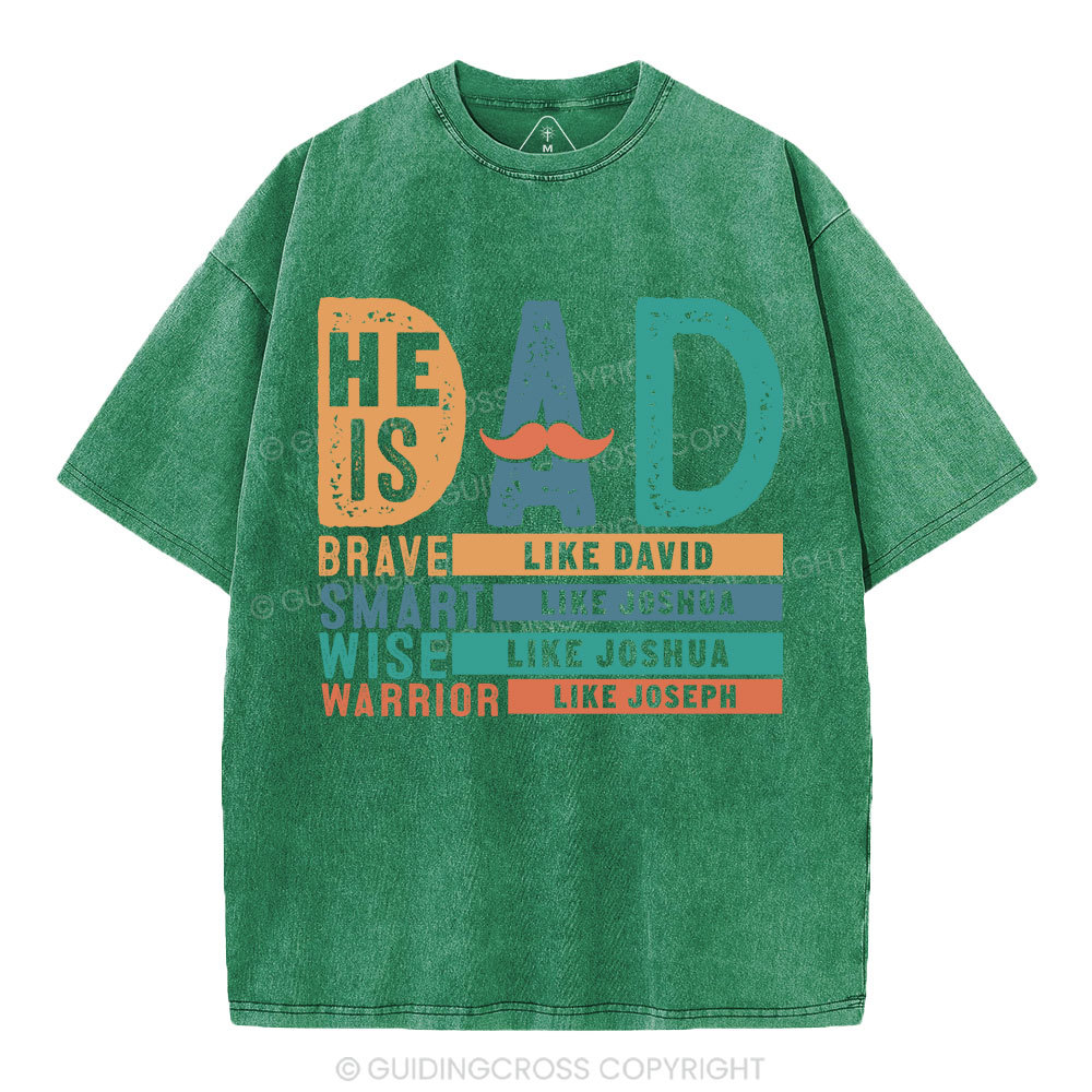 He Is Dad Christian Washed T-Shirt