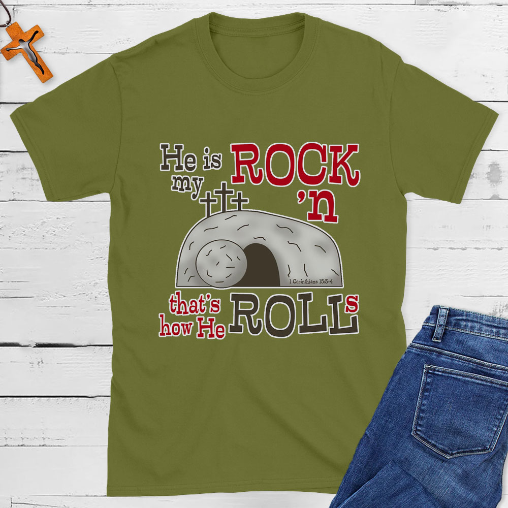 He Is My Rock 'n That's How He Rolls Christian T-Shirt