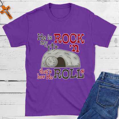 He Is My Rock 'n That's How He Rolls Christian T-Shirt