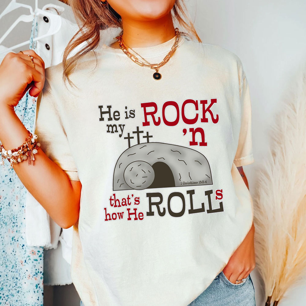 He Is My Rock 'n That's How He Rolls Christian T-Shirt