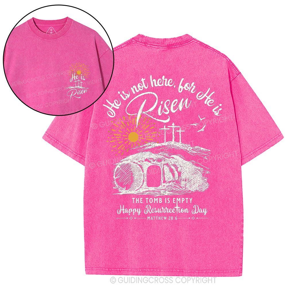 He Is Not Here ,He Is Risen Christian Washed T-Shirt