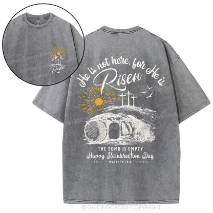 He Is Not Here ,He Is Risen Christian Washed T-Shirt