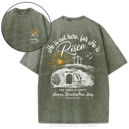 He Is Not Here ,He Is Risen Christian Washed T-Shirt