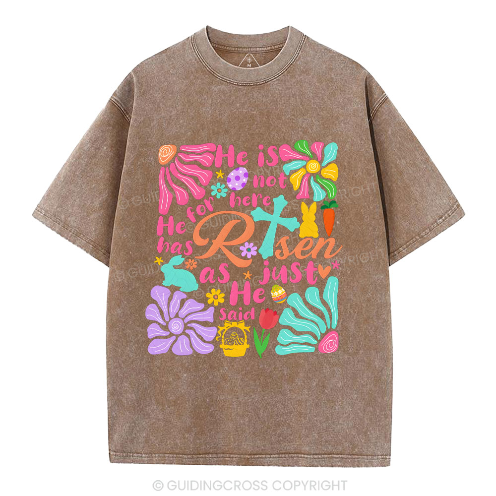 He Is Not Here Christian Washed T-Shirt