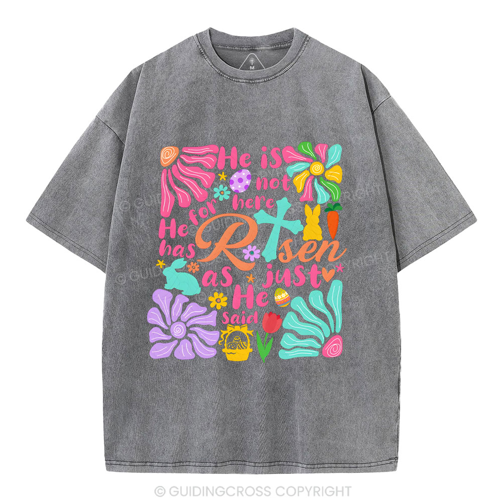 He Is Not Here Christian Washed T-Shirt