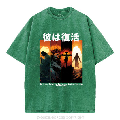 He Is Not Here He Has Risen Christian Washed T-Shirt