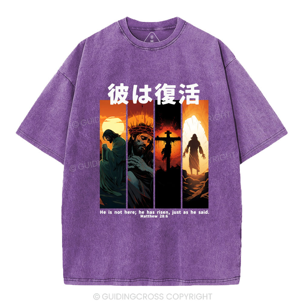 He Is Not Here He Has Risen Christian Washed T-Shirt