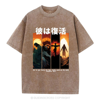 He Is Not Here He Has Risen Christian Washed T-Shirt