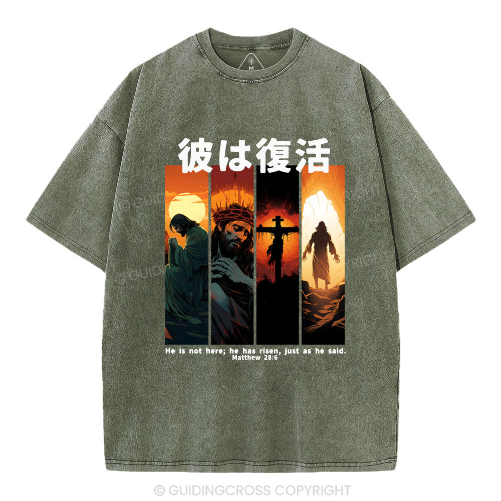 He Is Not Here He Has Risen Christian Washed T-Shirt