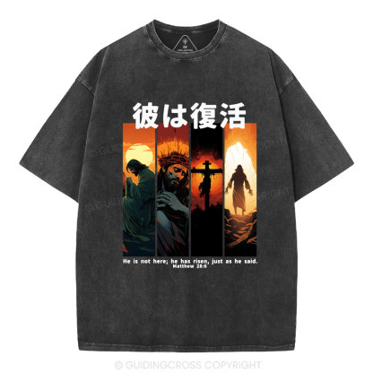 He Is Not Here He Has Risen Christian Washed T-Shirt