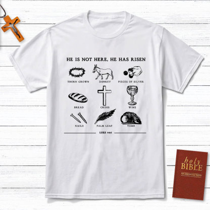 He Is Not Here He Is Risen Christian T-Shirt