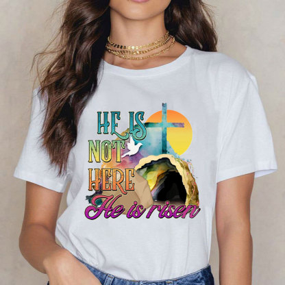 He Is Not Here He Is Risen Christian T-Shirt