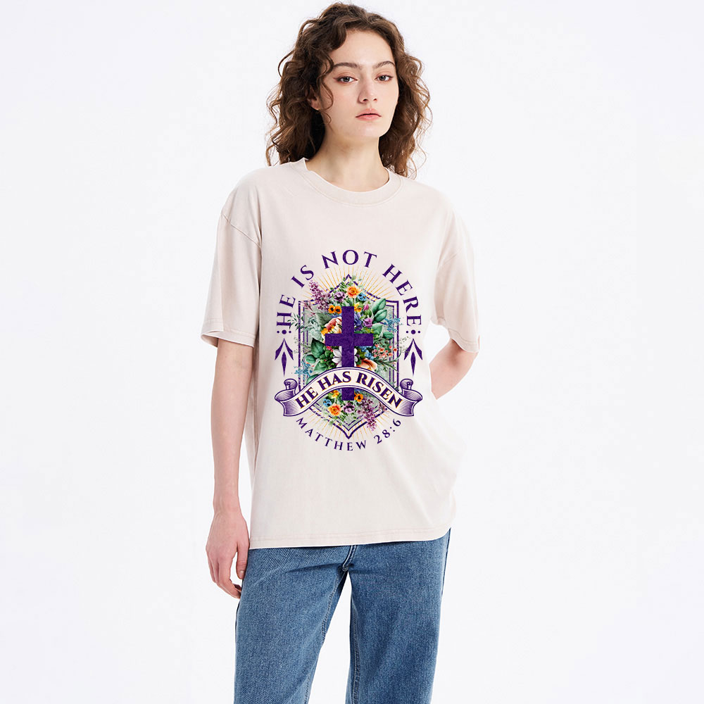 He Is Not Here He Is Risen  Christian Washed T-Shirt