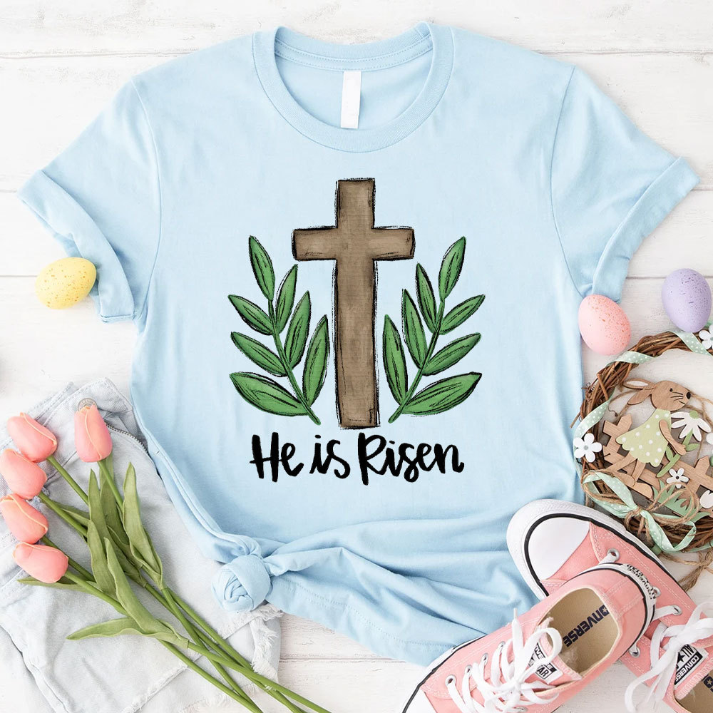 He Is Risen Christian  T-Shirt